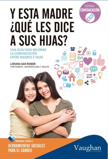Y ESTA MADRE, �QU� LES DICE A SUS HIJAS?