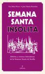 SEMANA SANTA INS�LITA