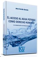 ACCESO AL AGUA POTABLE COMO DERECHO HUMANO
