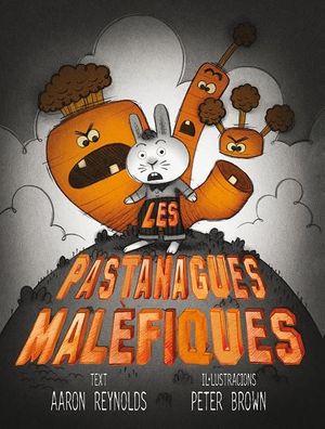 LES PASTANAGUES MALFIQUES