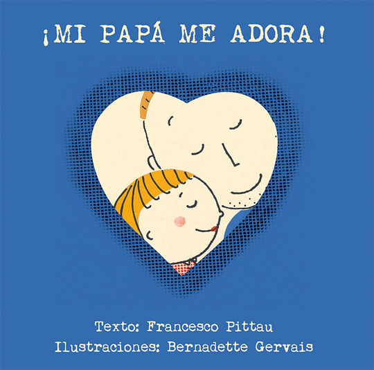 �MI PAP� ME ADORA!