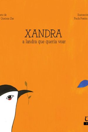 XANDRA, A LANDRA QUE QUERIA VOAR