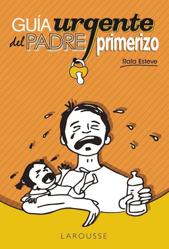 GU�A URGENTE DEL PADRE PRIMERIZO