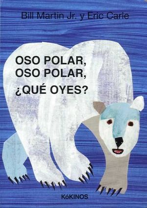 OSO POLAR, OSO POLAR, �QU� OYES?