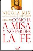 C�MO IR A MISA Y NO PERDER LA FE