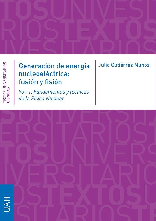 GENERACIN DE ENERGA NUCLEOELCTRICA: FUSIN Y FISIN