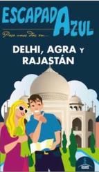 DELHI, AGRA Y RAJASTAN