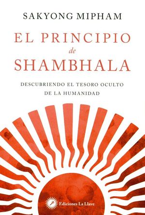 EL PRINCIPIO DE SHAMBHALA