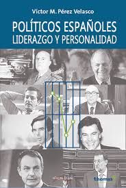 POLTICOS ESPAOLES, LIDERAZGO Y PERSONALIDAD