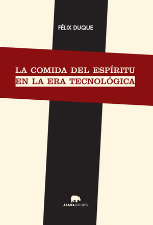 LA COMIDA DEL ESP�RITU EN LA ERA TECNOL�GICA