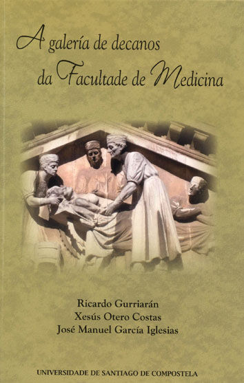 A GALER�A DE DECANOS DA FACULTADE DE MEDICINA
