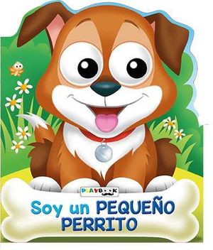 SOY UN PEQUEO PERRITO