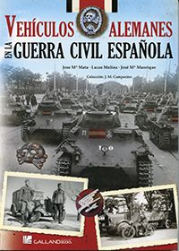 VEH�CULOS ALEMANES EN LA GUERRA CIVIL ESPA�OLA