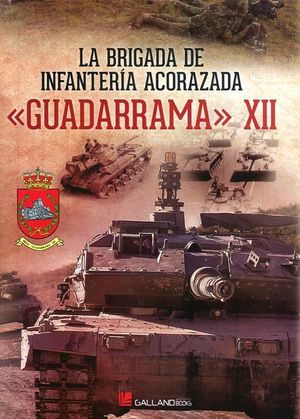 LA BRIGADA DE INFANTER�A ACORAZADA <<GUADARRAMA>>XII