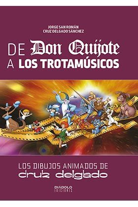 DE DON QUIJOTE A LOS TROTAMSICOS