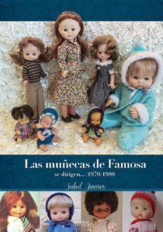 LAS MUECAS DE FAMOSA SE DIRIGEN... (1970-1980)