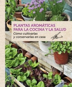 PLANTAS AROM�TICAS PARA LA COCINA Y LA SALUD