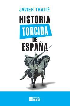 HISTORIA TORCIDA DE ESPAA