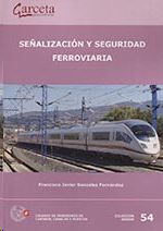 SEALIZACIN Y SEGURIDAD FERROVIARIA