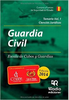 GUARDIA CIVIL. ESCALA DE CABOS Y GUARDIAS. TEMARIO VOLUMEN 1