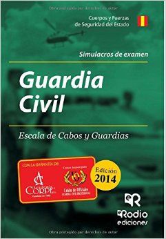 GUARDIA CIVIL. ESCALA DE CABOS Y GUARDIAS. SIMULACROS DE EXAMEN