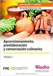 APROVISIONAMIENTO, PREELABORACI�N Y CONSERVACI�N CULINARIOS