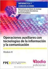 OPERACIONES AUXILIARES CON TECNOLOGAS DE LA INFORMACIN Y LA COMUNICACIN. OPER