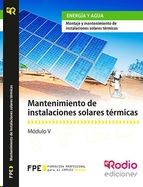 MANTENIMIENTO DE INSTALACIONES SOLARES T�RMICAS. ENERG�A Y A
