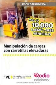 MANIPULACI�N DE CARGAS CON CARRETILLAS ELEVADORAS (MF0432_1)