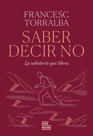 SABER DECIR NO. LA SABIDURIA QUE LIBERA