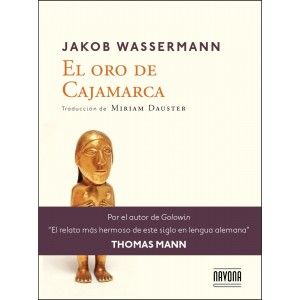 EL ORO DE CAJAMARCA