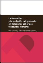 LA FORMACIN Y LA PROFESIN DEL GRADUADO EN RELACIONES LABORALES Y RECURSOS HUMA