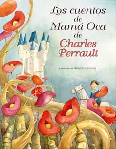 LOS CUENTOS DE MAM OCA DE CHARLES PERRAULT