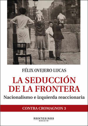 LA SEDUCCI�N DE LA FRONTERA