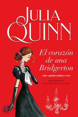 SAGA BRIDGERTON 6: EL CORAZON DE UNA BRIDGERTON