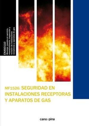 MF1526 SEGURIDAD EN INSTALACIONES RECEPTORAS Y APARATOS DE GAS