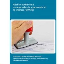GESTIN AUXILIAR DE LA CORRESPONDENCIA Y PAQUETERA EN LA EMPRESA (UF0518)