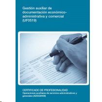 GESTIN AUXILIAR DE DOCUMENTACIN ECONMICO-ADMINISTRATIVA Y COMERCIAL (UF0519)