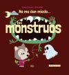 NO ME DAN MIEDO... LOS MONSTRUOS