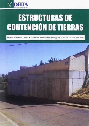 ESTRUCTURAS DE CONTENCIÓN DE TIERRAS