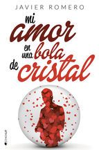 MI AMOR EN UNA BOLA DE CRISTAL