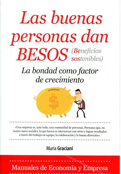 LAS BUENAS PERSONAS DAN BESOS (BENEFICIOS SOSTENIBLES)
