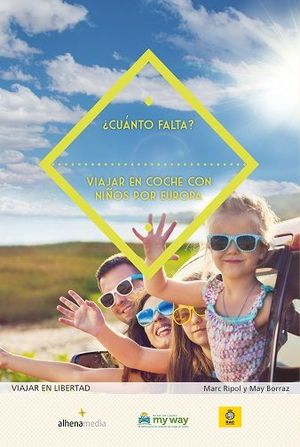 CUNTO FALTA? VIAJAR EN COCHE CON NIOS POR EUROPA