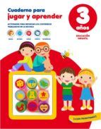 CUADERNO PARA JUGAR Y APRENDER - 3 AOS