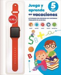 JUEGA Y APRENDE EN VACACIONES 5 A�OS EDUCACION INFANTIL