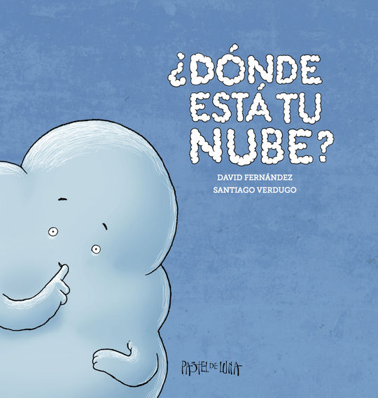 �D�NDE EST� TU NUBE?