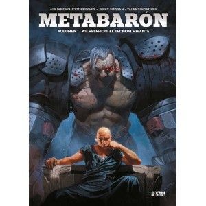 METABARON 1. WILHELM-100  EL TECNOALMIRANTE