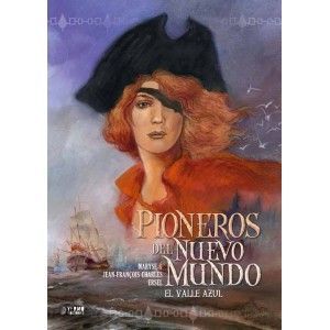 PIONEROS DEL NUEVO MUNDO 4: EL VALLE AZUL (INTEGRAL)