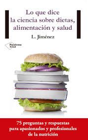 LO QUE DICE LA CIENCIA SOBRE DIETAS, ALIMENTACI�N Y SALUD