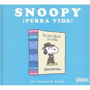 SNOOPY, PERRA VIDA!